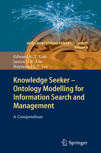 Stock image for Knowledge Seeker - Ontology Modelling for Information Search and Management: A Compendium (Intelligent Systems Reference Library, 8) for sale by Lucky's Textbooks