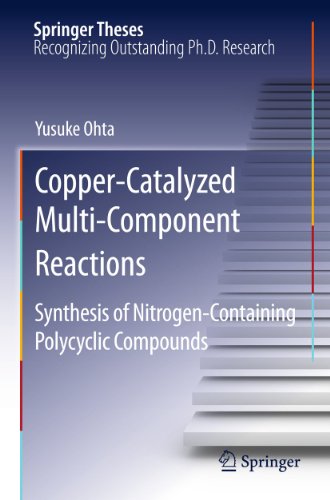 Copper-Catalyzed Multi-Component Reactions Synthesis of Nitrogen-Containing Polycyclic Compounds.