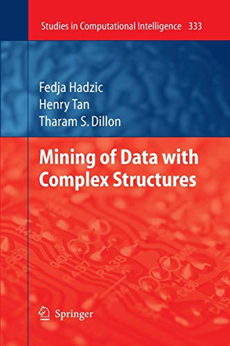 9783642267031: Mining of Data with Complex Structures: 333