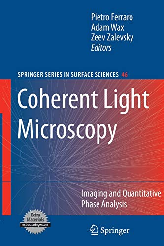 Beispielbild fr Coherent Light Microscopy: Imaging and Quantitative Phase Analysis (Springer Series in Surface Sciences, 46) zum Verkauf von Lucky's Textbooks