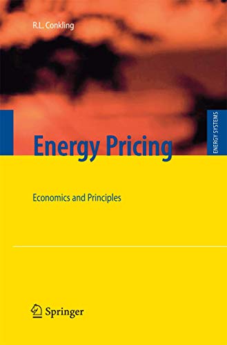 Energy Pricing: Economics and Principles (Energy Systems) - Conkling, Roger L.