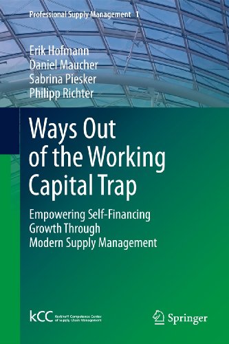 9783642267659: Ways Out of the Working Capital Trap: Empowering Self-Financing Growth Through Modern Supply Management (Professional Supply Management, 1)