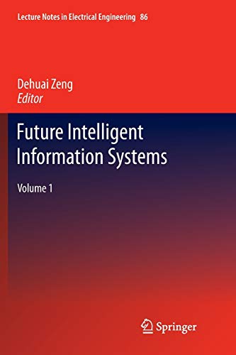 Stock image for Future Intelligent Information Systems : Volume 1 for sale by Ria Christie Collections