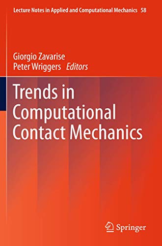 Beispielbild fr Trends in Computational Contact Mechanics (Lecture Notes in Applied and Computational Mechanics) zum Verkauf von Chiron Media