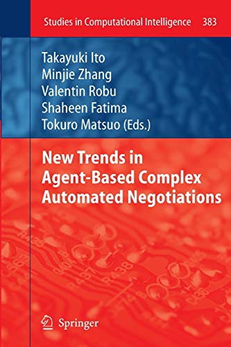 Beispielbild fr New Trends in Agent-Based Complex Automated Negotiations (Studies in Computational Intelligence, 383) zum Verkauf von Lucky's Textbooks