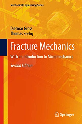 9783642270093: Fracture Mechanics: With an Introduction to Micromechanics