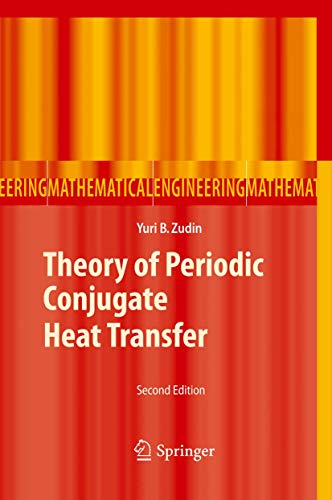 9783642270116: Theory of Periodic Conjugate Heat Transfer (Mathematical Engineering)