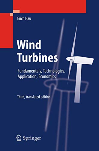 Wind Turbines : Fundamentals, Technologies, Application, Economics - Erich Hau