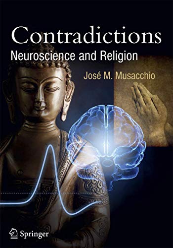 Beispielbild fr Contradictions : Neuroscience and Religion zum Verkauf von Chiron Media