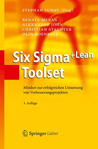 Stock image for Six Sigma+Lean Toolset: Mindset zur erfolgreichen Umsetzung von Verbesserungsprojekten for sale by medimops