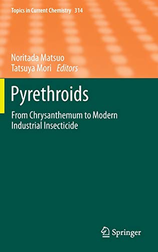 Stock image for Pyrethroids From Chrysanthemum to Modern Industrial Insecticide for sale by Michener & Rutledge Booksellers, Inc.