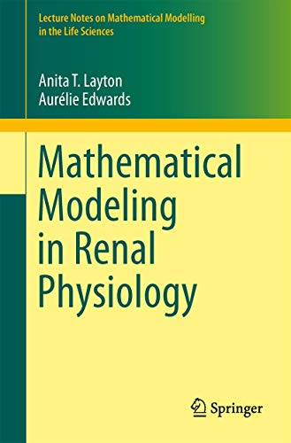9783642273667: Mathematical Modeling in Renal Physiology (Lecture Notes on Mathematical Modelling in the Life Sciences)