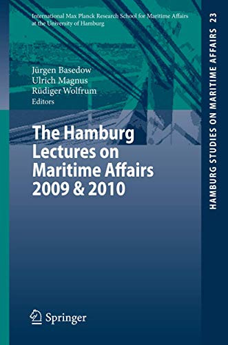 Stock image for The Hamburg Lectures on Maritime Affairs 2009 & 2010 for sale by Ria Christie Collections