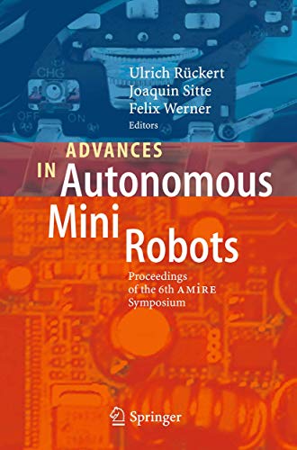 Stock image for Advances in Autonomous Mini Robots: Proceedings of the 6-th Amire Symposium for sale by Revaluation Books