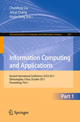 9783642275029: Information Computing and Applications: Second International Conference,ICICA 2011, Qinhuangdao, China, October 28-31, 2011, Proceedings, Part I: 243
