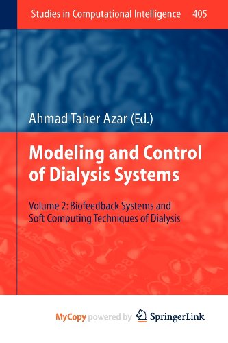 9783642275593: Modeling and Control of Dialysis Systems: Volume 2: Biofeedback Systems and Soft Computing Techniques of Dialysis