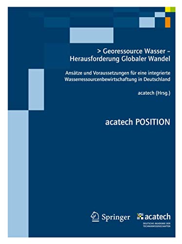 9783642275685: Georessource Wasser - Herausforderung Globaler Wandel: Anstze und Voraussetzungen fr eine integrierte Wasserressourcenbewirtschaftung in Deutschland: 7