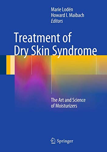 9783642276057: Treatment of Dry Skin Syndrome: The Art and Science of Moisturizers