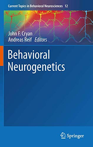 Stock image for Behavioral Neurogenetics (Current Topics in Behavioral Neurosciences, 12) for sale by GF Books, Inc.