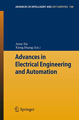 Stock image for Advances in Electrical Engineering and Automation (Advances in Intelligent and Soft Computing, 139) for sale by Ria Christie Collections