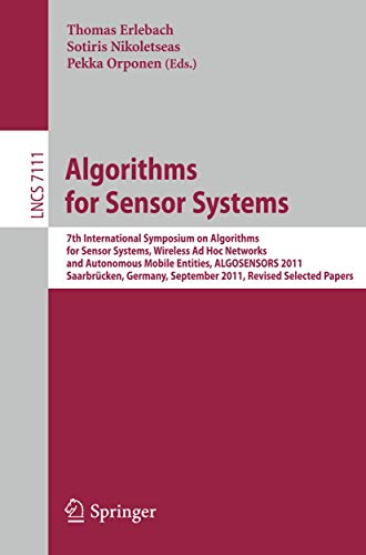 Algorithms for Sensor Systems - Erlebach, Thomas|Nikoletseas, Sotiris|Orponen, Pekka
