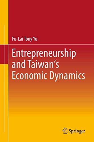 Entrepreneurship and Taiwan's Economic Dynamics [Hardcover ] - Yu, Fu-Lai Tony