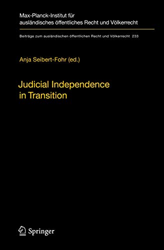 Beispielbild fr Judicial Independence in Transition (Beitr ge zum ausl ndischen ffentlichen Recht und V lkerrecht) zum Verkauf von Mispah books