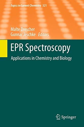 9783642283468: EPR Spectroscopy: Applications in Chemistry and Biology: 321 (Topics in Current Chemistry)