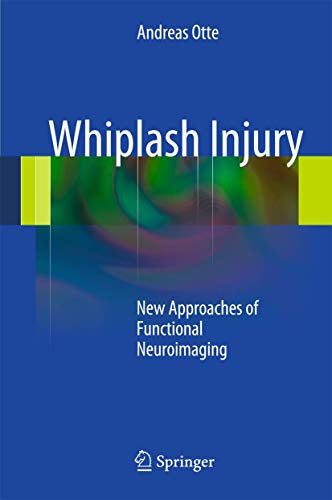 Whiplash Injury: New Approaches of Functional Neuroimaging