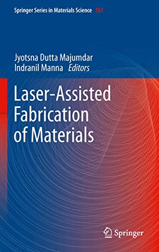 9783642283581: Laser-assisted Fabrication of Materials: 161