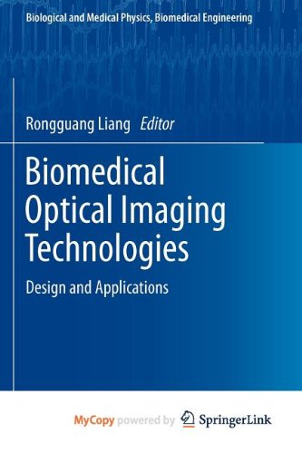 9783642283925: Biomedical Optical Imaging Technologies: Design and Applications