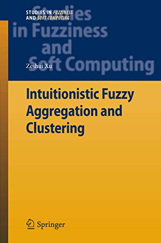 Intuitionistic fuzzy aggregation and clustering.