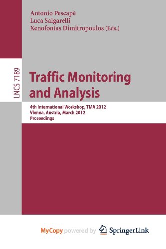 9783642285356: Traffic Monitoring and Analysis: 4th International Workshop, TMA 2012, Vienna, Austria, March 12, 2012, Proceedings