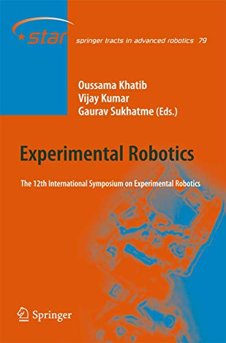 9783642285714: Experimental Robotics: The 12th International Symposium on Experimental Robotics: 79 (Springer Tracts in Advanced Robotics, 79)