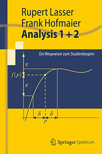 Imagen de archivo de Analysis 1 + 2 : Ein Wegweiser zum Studienbeginn a la venta por Chiron Media