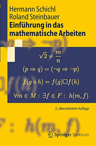 Beispielbild fr Einfhrung in das mathematische Arbeiten (Springer-Lehrbuch) zum Verkauf von medimops