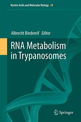 Stock image for RNA Metabolism in Trypanosomes (Nucleic Acids and Molecular Biology, 28) for sale by dsmbooks
