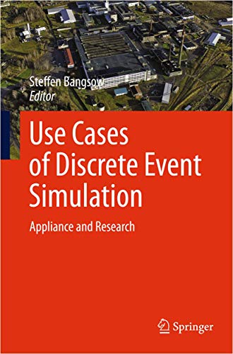 Imagen de archivo de Use Cases of Discrete Event Simulation. Appliance and Research. a la venta por Antiquariat im Hufelandhaus GmbH  vormals Lange & Springer