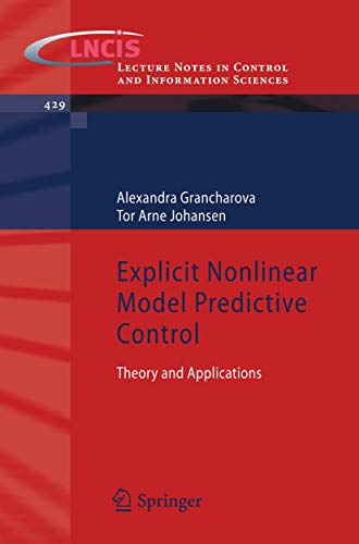 Explicit Nonlinear Model Predictive Control : Theory and Applications - Tor Arne Johansen
