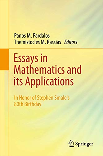 Beispielbild fr Essays in Mathematics and Its Applications: In Honor of Stephen Smale s 80th Birthday zum Verkauf von Revaluation Books