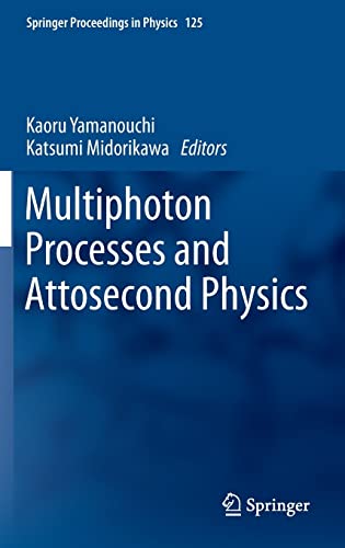 9783642289477: Multiphoton Processes and Attosecond Physics: Proceedings of the 12th International Conference on Multiphoton Processes (ICOMP12) and the 3rd International Conference on Attosecond Physics (ATTO3)