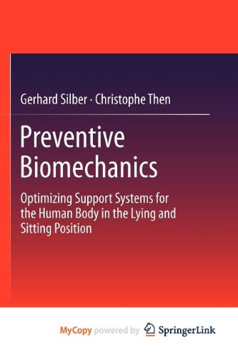 9783642290046: Preventive Biomechanics: Optimizing Support Systems for the Human Body in the Lying and Sitting Position