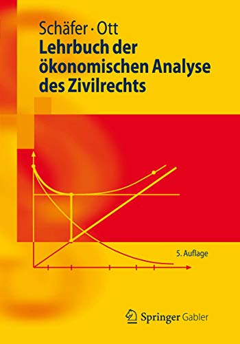 Lehrbuch der Ã¶konomischen Analyse des Zivilrechts (Springer-Lehrbuch) (German Edition) (9783642291210) by SchÃ¤fer, Hans-Bernd