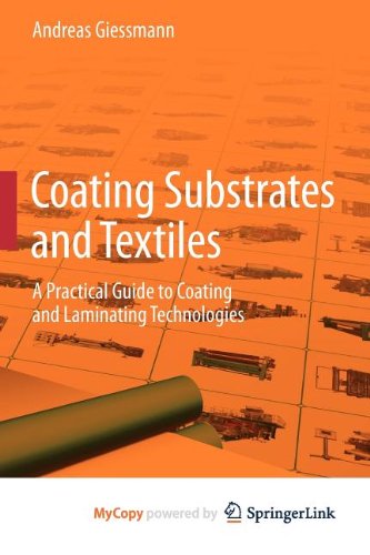 9783642291616: Coating Substrates and Textiles: A Practical Guide to Coating and Laminating Technologies