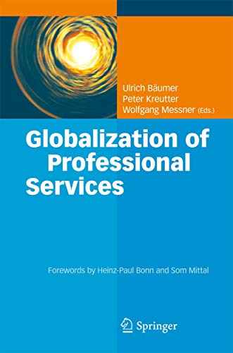 Imagen de archivo de Globalization of Professional Services. Innovative Strategies, Successful Processes, Inspired Talent Management, and First-Hand Experiences. a la venta por Antiquariat im Hufelandhaus GmbH  vormals Lange & Springer