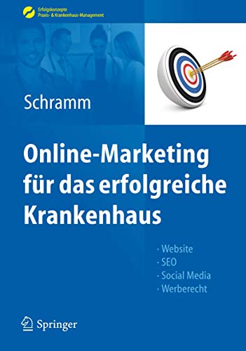 Online-Marketing für das erfolgreiche Krankenhaus. Website, SEO, Social Media, Werberecht.