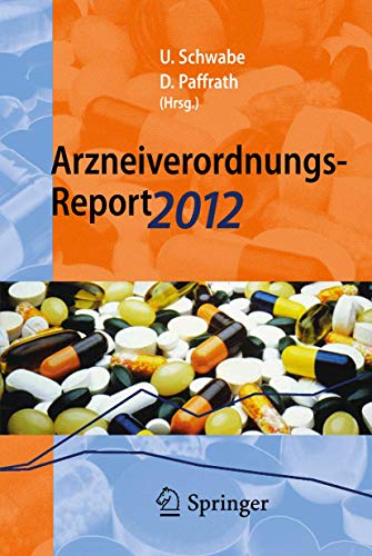9783642292415: Arzneiverordnungs-Report 2012: Aktuelle Daten, Kosten, Trends und Kommentare