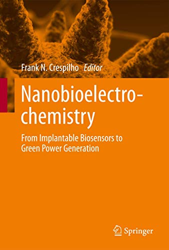 Nanobioelectrochemistry. From Implantable Biosensors to Green Power Generation.