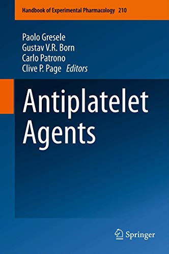 Stock image for Antiplatelet Agents: 210 (Handbook of Experimental Pharmacology, 210) for sale by WorldofBooks