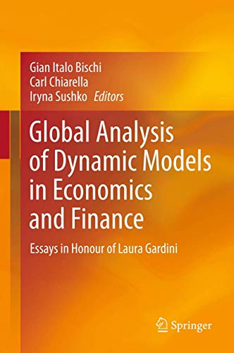 9783642295027: Global Analysis of Dynamic Models in Economics and Finance: Essays in Honour of Laura Gardini